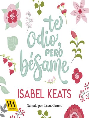 Te odio, pero bésame - Audiobook